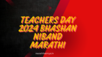 Teachers Day 2024 Bhashan Niband Marathi