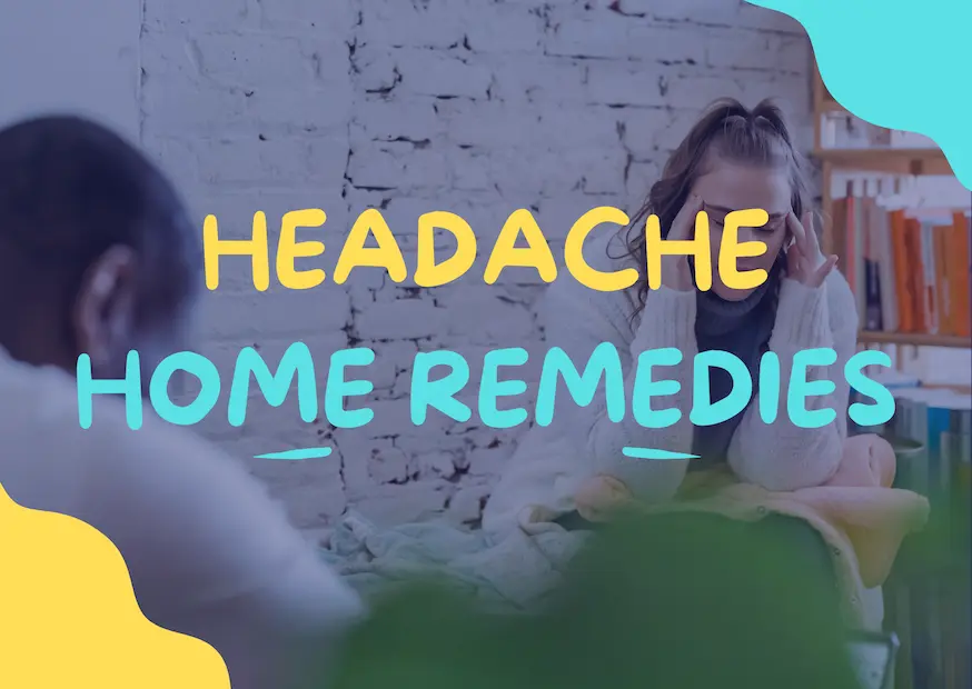 Headache Home Remedies